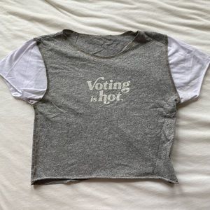 Voting is hot cropped tee